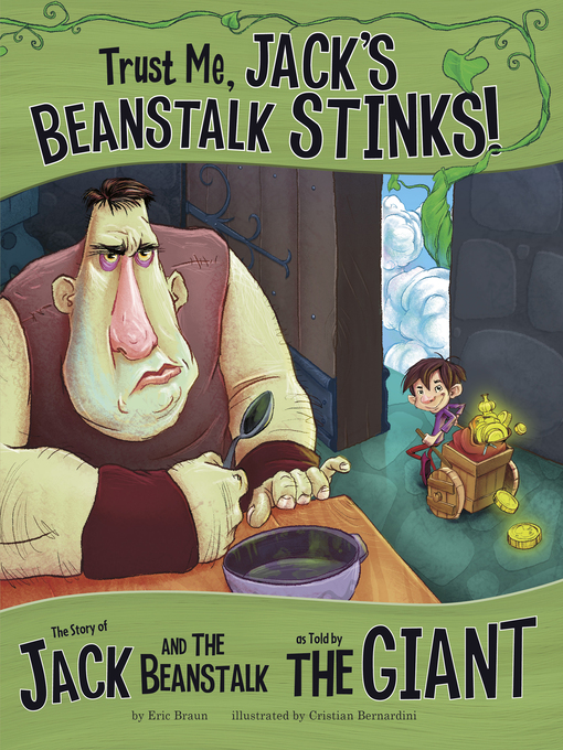Title details for Trust Me, Jack's Beanstalk Stinks! by Eric Braun - Available